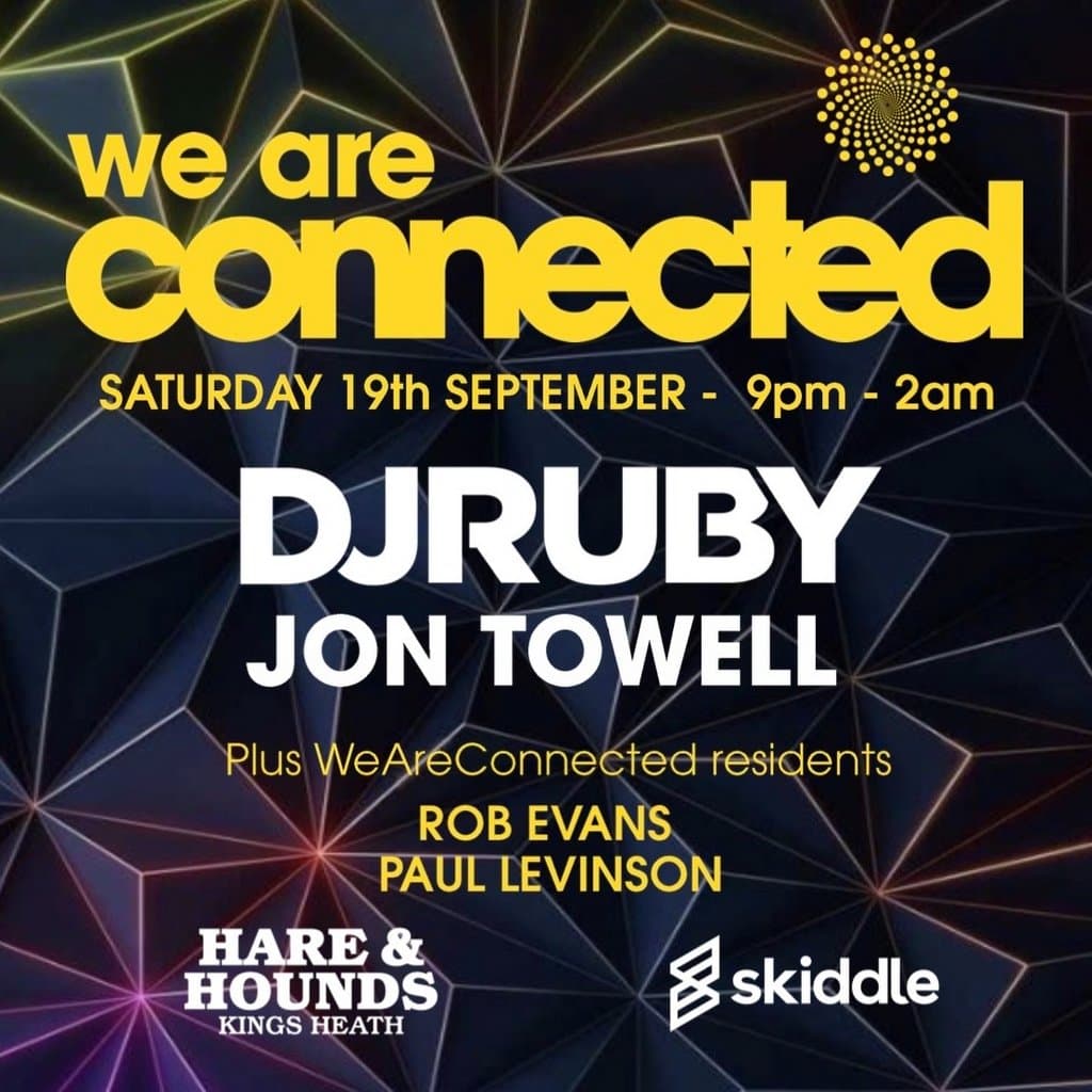 WeAreConnected with DJ Ruby and Jon Towell